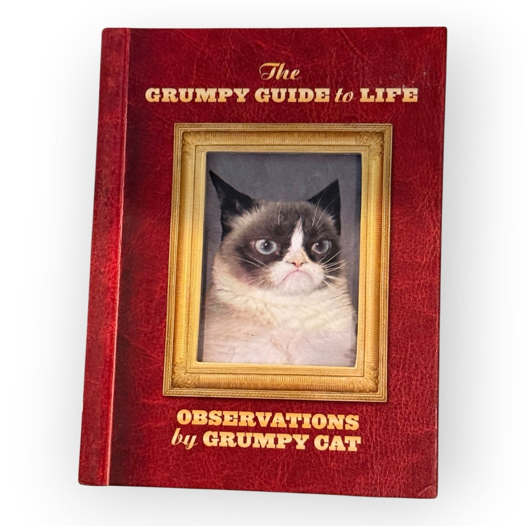 The Grumpy Guide to Life : Observations from Grumpy Cat Hardcover